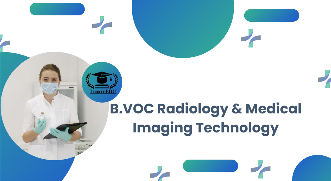 B.VOC Radiology & Medical Imaging Technology